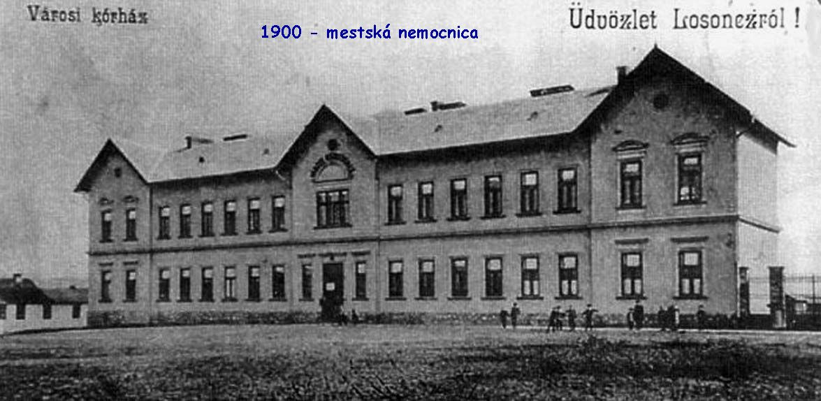 1900 - mestská nemocnica v Lučenci na Tuhárskom námestí