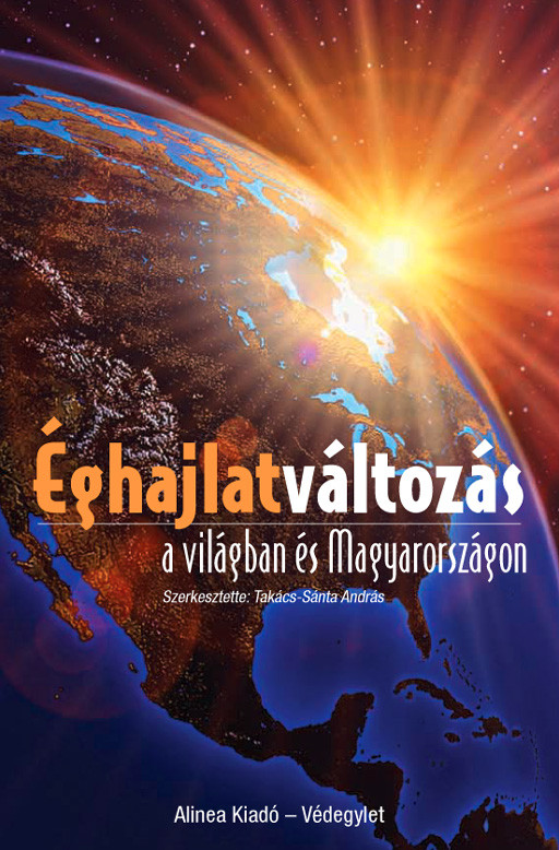 Éghajlatváltozás a világban és Magyarországon